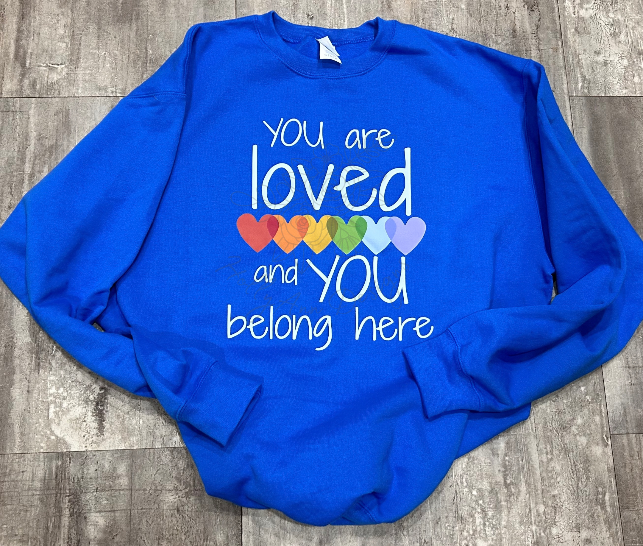 YOU ARE LOVED CREWNECK