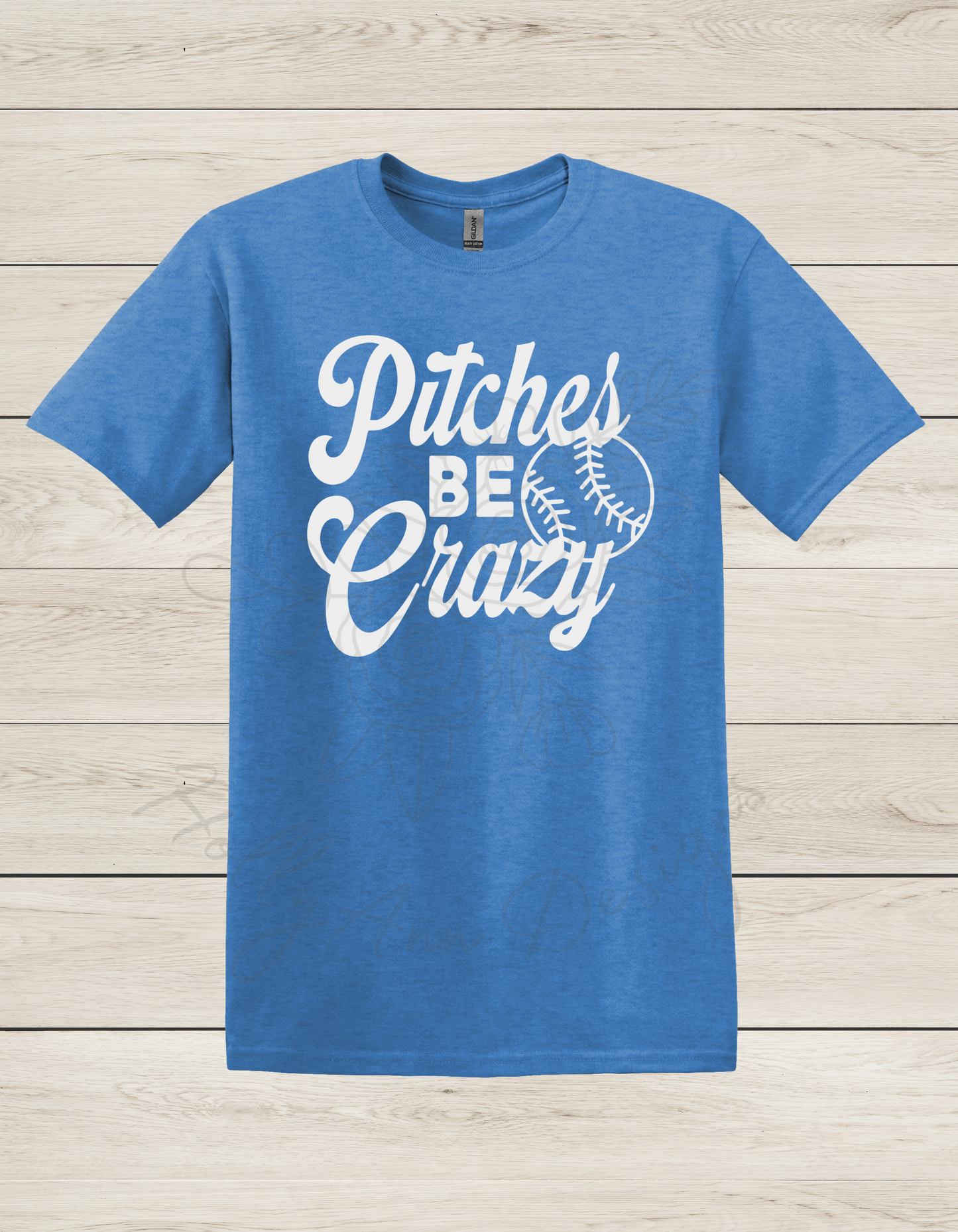 Pitches be Crazy T-Shirt